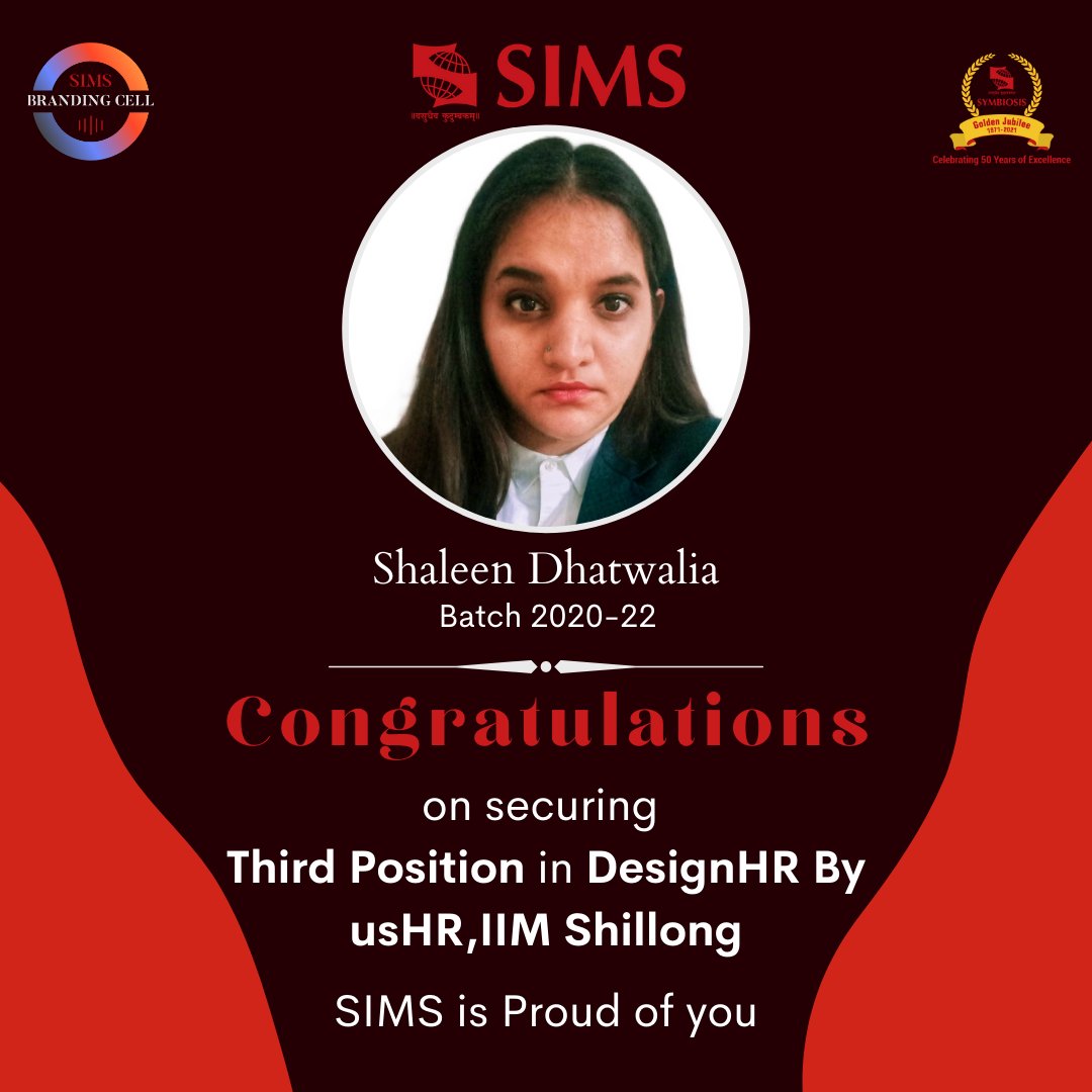 PuneSIMS's tweet photo. We congratulate  Shaleen Dhatwalia (SIMS MBA batch of 2022) for  securing the third position in the B-School Competition "DesignHR" organized by usHR, IIM Shillong.

#sims #sims.edu #simspune #siu #iimshillong #studentachievement #bschool #simswayoflife #designhr #usHR https://t.co/Xtq4hMo9ml