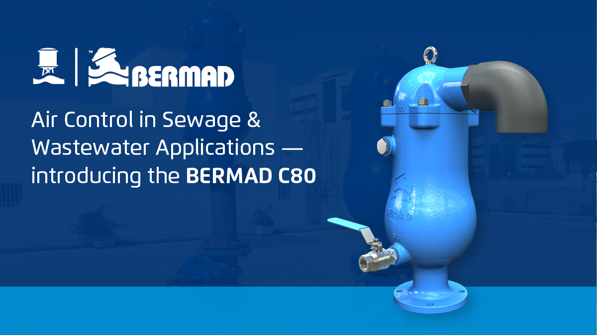OfirMarx's tweet photo. Learn about four ways BERMAD's new C80 Air Valves solve common challenges in municipal sewage and wastewater systems >> https://t.co/rtNP2eTNr9 https://t.co/Ss8PDqwpiA