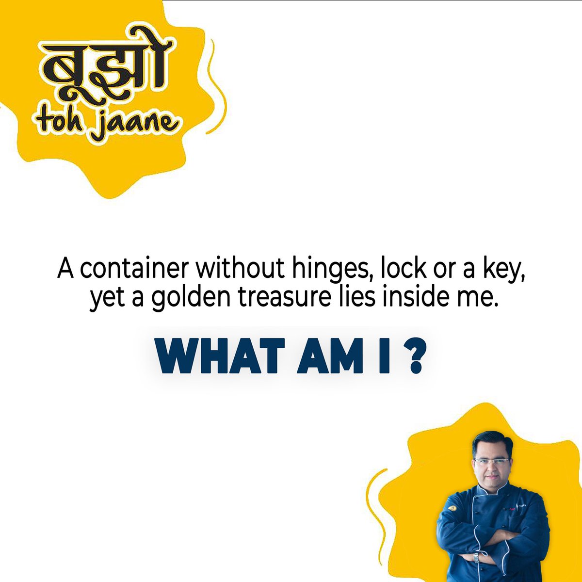 mchefajaychopra's tweet photo. #bujhotojaane
#AnswerChallenge
#bhujotohjaane #riddles #funandgames #foodriddles #questions #chefajaychopra #thebigdaddychef #chef #cheflife #comments #newpost #doyouknow https://t.co/FYEmkeGzvq