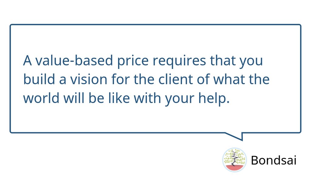 bondsaiapp's tweet photo. As long as you bill for hours, time will be the deciding factor for what work to prioritize, not the value it brings.

Read more 👉 https://t.co/0G8QIxpsvG

#ValueBasedPricing #Pricing #Freelancer #Agency https://t.co/GMnFAiboq0