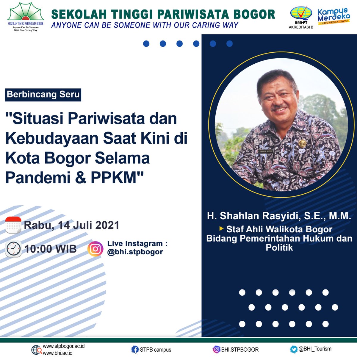 "Live Instagram"
Selamat Pagi semuanya, Sekolah Tinggi Pariwisata Bogor mengadakan Live Instagram bersama Pak H. Shahlan Rasyidi, S.E., M.M. 

kalian semua catat tanggal dan jam Live Instagram Kami ya :

🗓️ Rabu, 14 Juli 2021
⏰ 10:00 WIB 

Stay Tune!
Salam Pariwisata <a href="/shahlan/">shahlan md</a>