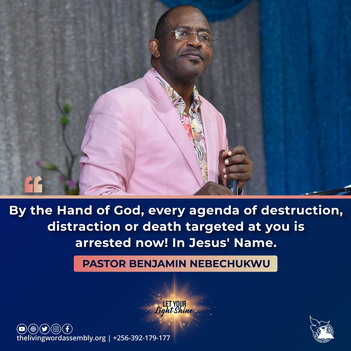 LWAUganda's tweet photo. By the Hand of God, every agenda of destruction, distraction or death targeted at you is arrested now! In Jesus' Name - Pastor Benjamin Nebechukwu #LetYourLightShine #PastorBenjaminNebechukwu https://t.co/ab9DH1HW1F