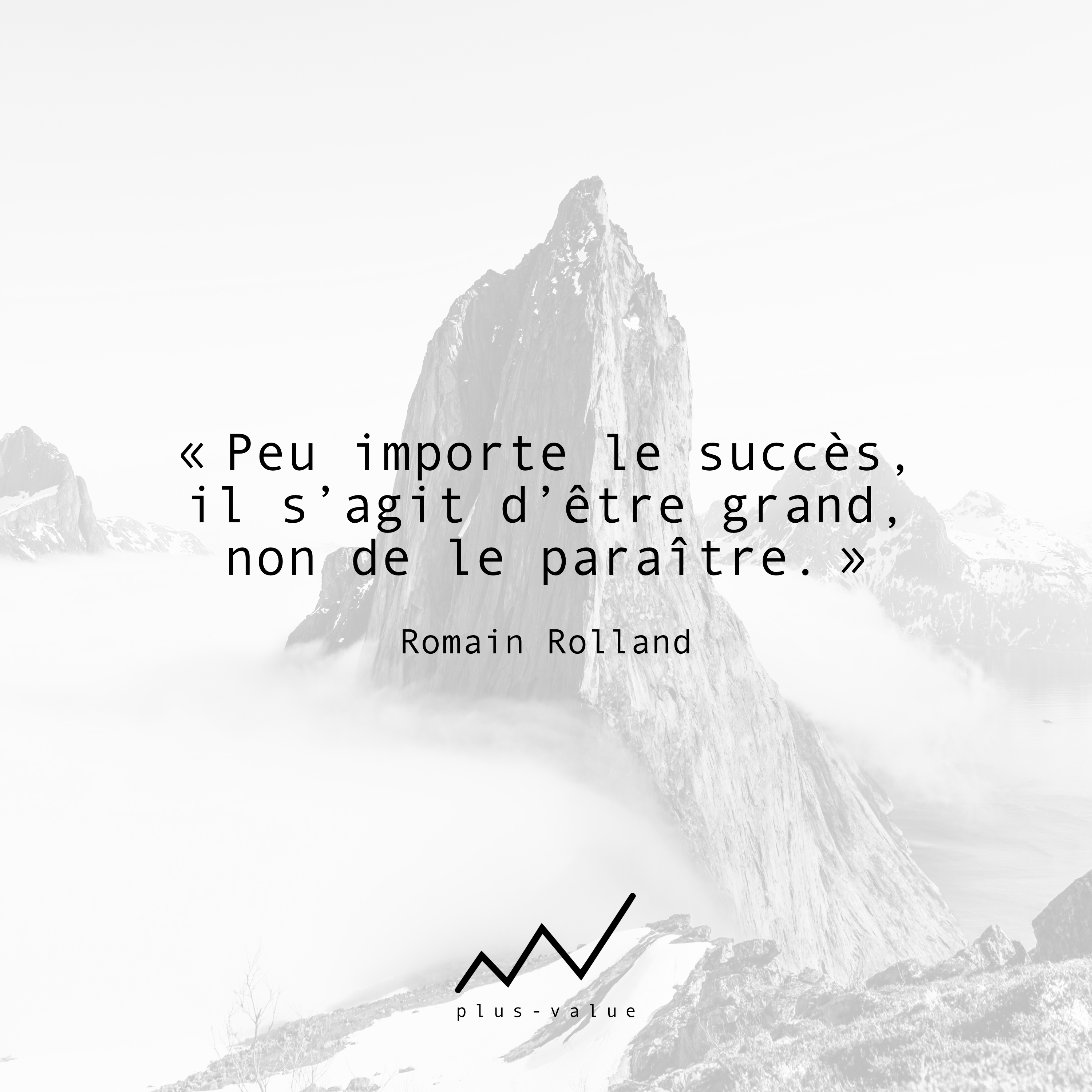Plus Value Auf Twitter L Intention Peu Importe Le Succes Il S Agit D Etre Grand Non De Le Paraitre Romain Rolland Entrepreneur Entreprenariat Motivation Inspiration Productivite Marketing Independant Citation Citationdujour