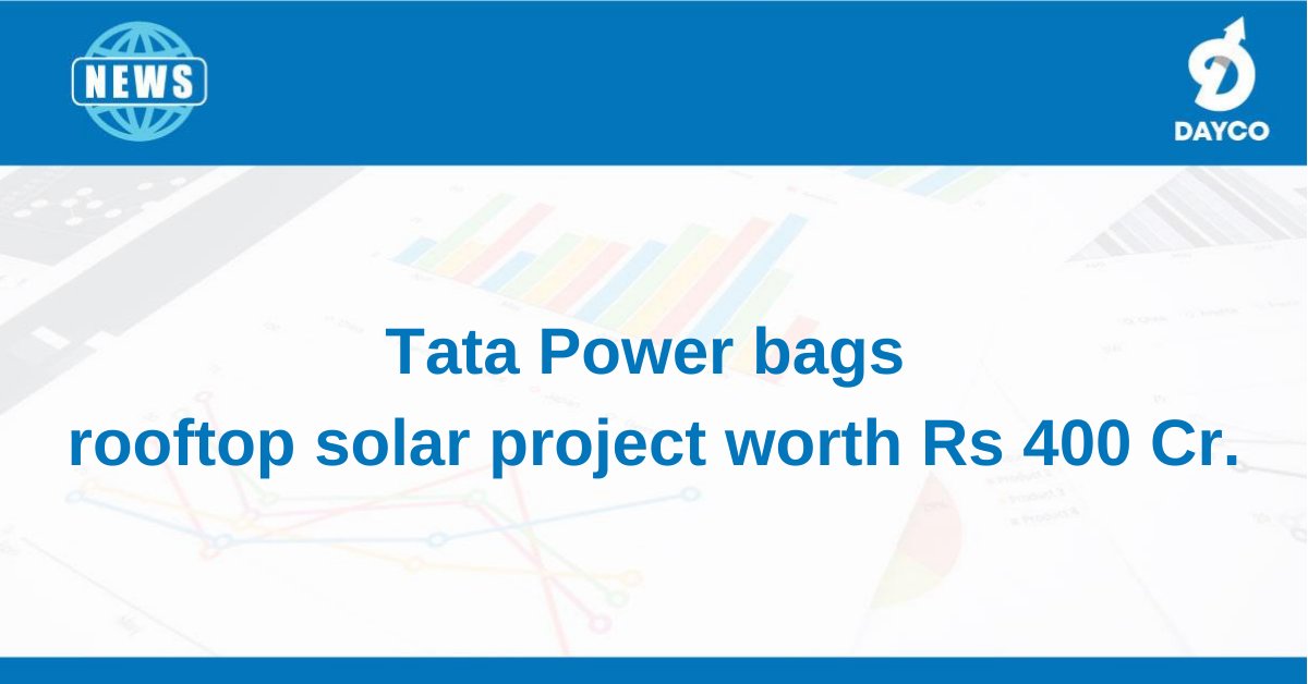 DaycoIndia's tweet image. Tata Power bags rooftop solar project worth Rs 400 cr

News - bit.ly/3yEaav0
#TataPower #RooftopSolarProject #DaycoSecurities 📰