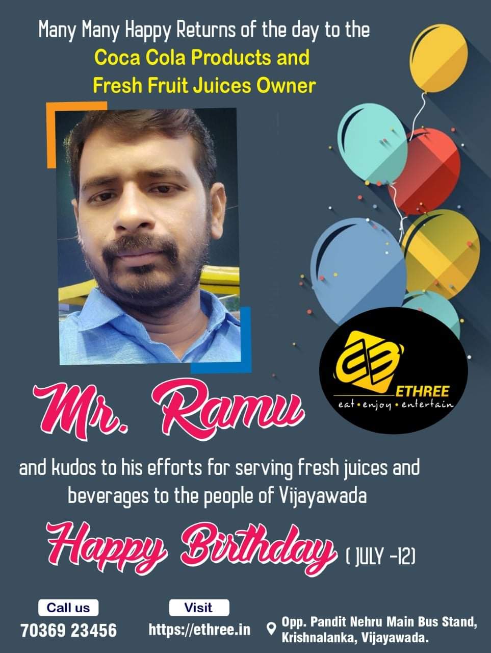 Ethree Eat Enjoy Entertainment Many Many Happy Returns Of The Day To The Coca Cola Products And Fresh Fruit Juices Owner Mr Ramu Garu Thanks For Delighting Us With