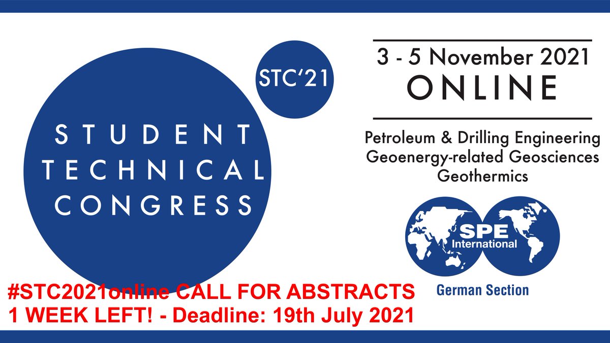 SPEgermany's tweet photo. #STC2021online > CALL FOR ABSTRACTS <

REMINDER: The call for abstracts for the Student Technical Congress 2021 (3 - 5 November) is still open until the 19th of July 2021! Submit your abstract now!

Abstract submission form: https://t.co/C21VYjrYao

#spe #oilandgas #energy https://t.co/xSF9e0fsLY