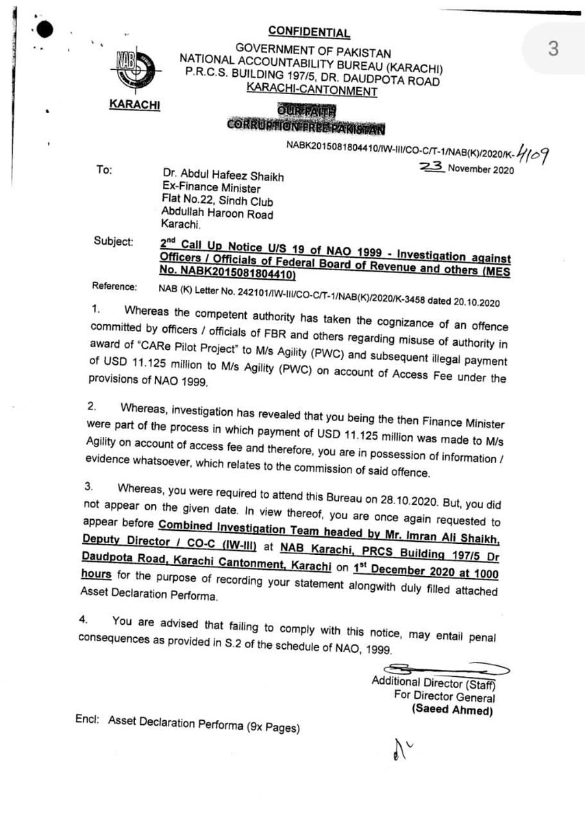 NAB Karachi has sent notices thrice to inquire 11M $ payments made by Finance Ministry to M/S Agility in PPP's Era when Hafeez Shaikh was Finance Minister. 

Hafeez Shaikh didn't respond of thrice notices sent by NAB.