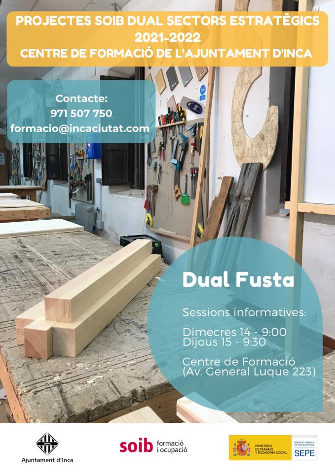 incaciutat's tweet photo. 🪚Obrim inscripcions per a participar al Projecte Dual Fusta SOIB Sectors Estratègics 2021-2022! 
📝Inscriu-te a les sessions informatives per poder accedir a les ofertes:
📞971 507 750
🗓Dimecres 14 - 9:00
🗓Dijous 15 - 9:30
📍Centre de Formació d’Inca (Av. General Luque 223) https://t.co/BTLHIjWAzi