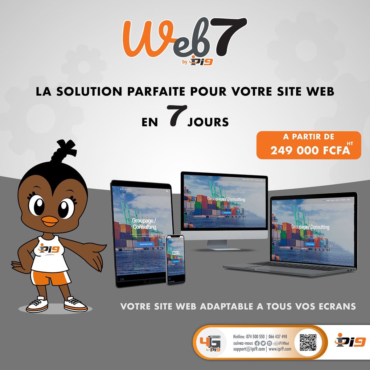 #Web7 by #iPi9 C’est un Site Web Professionnel Responsive Design conçu en 7 jours à partir de 249.000FCFA... +d’info sur myweb7.ga / 074 500 550 / 074 364 725
#visibiliteweb  #RéférencementWeb #hébergementweb  #Siteweb #Website #developpementweb  #numerique