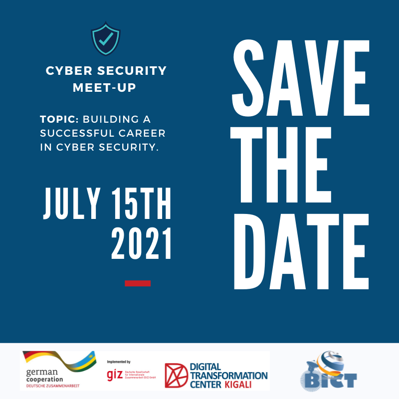 DigiCenterRW's tweet photo. In collaboration with @bictrwanda, we will be exploring the topic of 'Building a successful career in cyber-security'. To register for the event: https://t.co/ph1d5jiuwc 

TIME: 4PM CAT
DATE: THURSDAY 15th JULY 

#RwOT #CyberSecurity https://t.co/epd2FyJia7