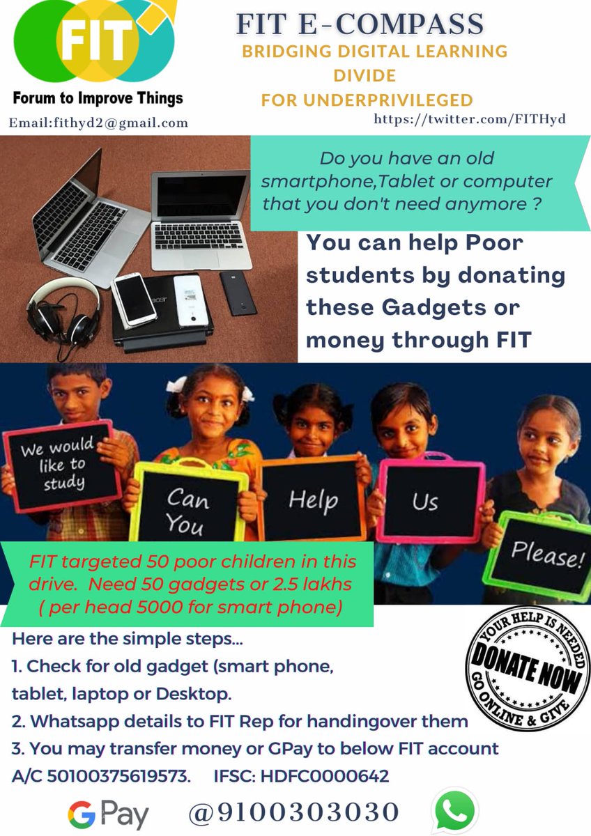 Bridge digital learning divide for underprivileged in these uncertain times by giving away the old smartphone, tablet, laptop, pc or money donations to support this noble cause.
Gpay and whatsapp +919100303030

A/C: 50100375619573
IFSC: HDFC0000642
HDFC BANK, SRNagar, HYD
🙏🙏🙏