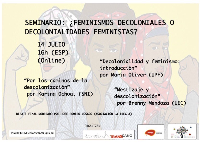 transgang's tweet photo. 🗓14/7
🕓4.00 pm
Seminario online. ¿#Feminismos #Decoloniales o #Decolonialidades #Feministas?
Con Karina Ochoa, Brenny Mendoza y María Oliver.
Inscripciones en transgang@upf.edu
👇🏽👇🏽👇🏽 https://t.co/1U7hShLWgI
