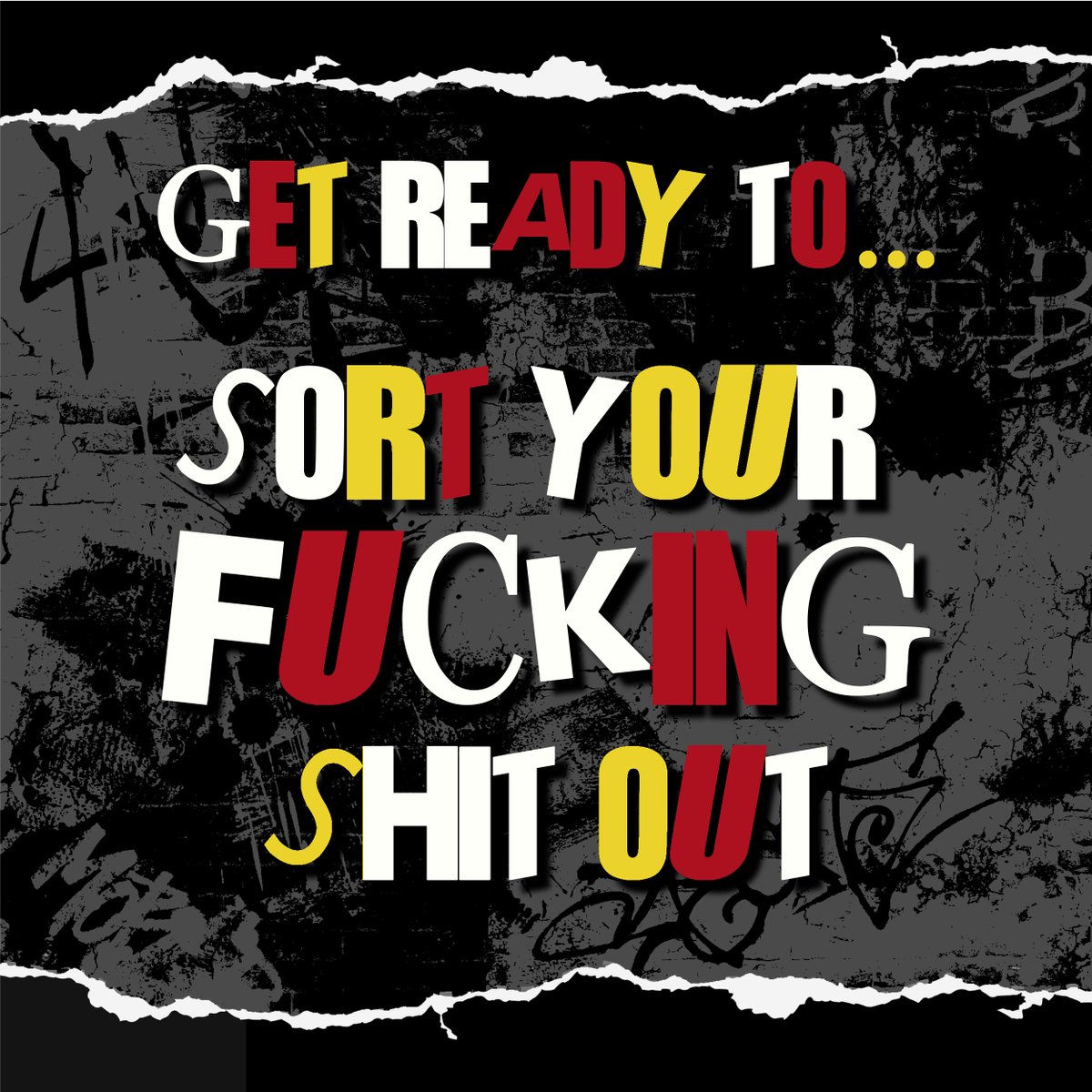 TheWildhearts's tweet photo. What thing in your life, big or small, do you really need to fucking sort out - no more excuses, no more delay? Let us know below...

#sortyourfuckingshitout #21stcenturylovesongs https://t.co/1LAb4SX278