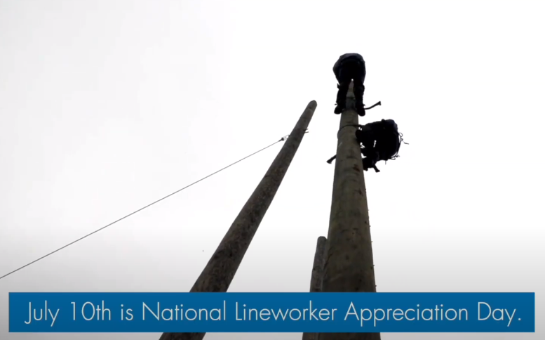 THANK YOU, LINEWORKERS! #ThankALineworker  

July 10, 2021, was National Lineworker Appreciation Day! Enjoy this video made by Edison Electric Institute TV on YouTube! 

youtu.be/_pFe8XYW4XY
