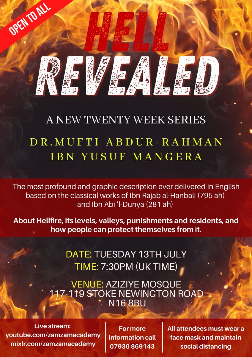 zamzamacademy's tweet photo. Date: Tuesday 13th July
TIME: 7:30pm (UK time)
Venue: Aziziye mosque
117-119 Stoke Newington Road
N16 8BU
Live at https://t.co/zYLc8Zp5IJ
@MuftiARM #zamzamacademy #hellseries https://t.co/01eYOgVzE8