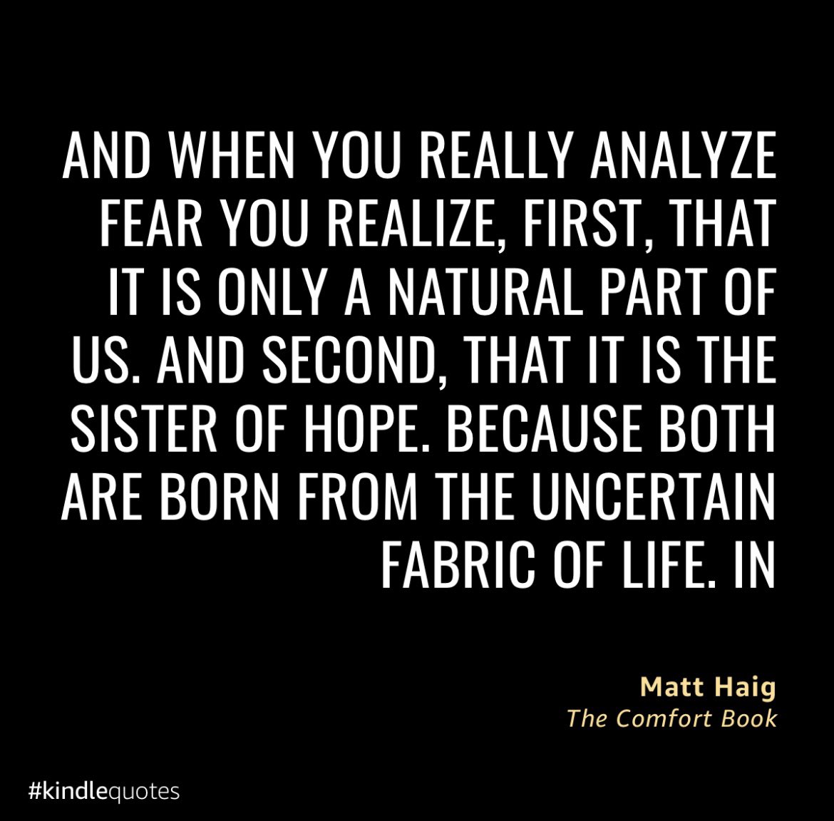 Nickylews's tweet image. Fear + Hope are sisters, their parents are uncertainty! Thanks @matthaig1