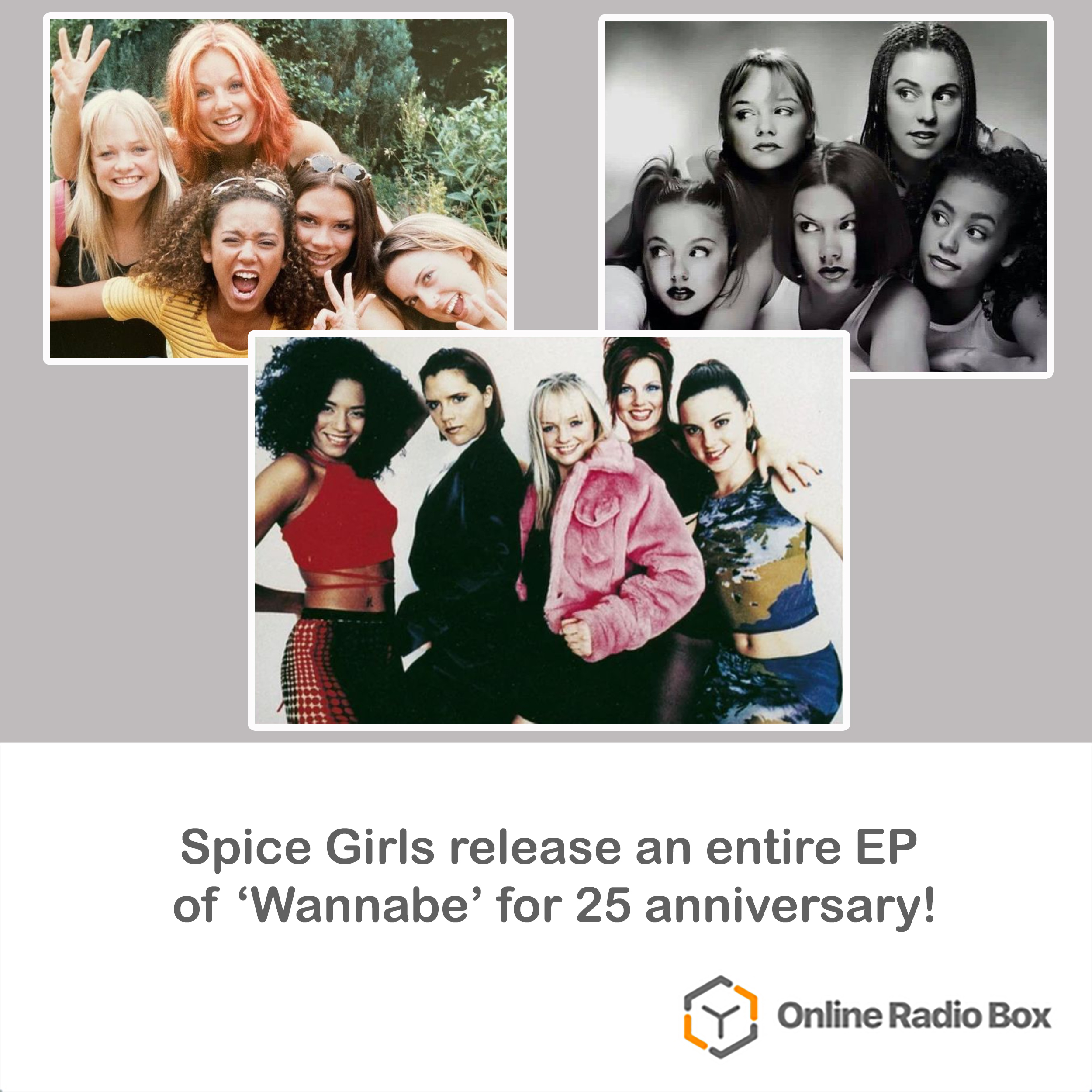 Onlineradiobox Spicegirls Are Celebrating 25 Years Of Wannabe By Releasing A New Ep Wannabe25 It Features The Original Single A Remix By Junior Vasquez The Original Demo And A Previously