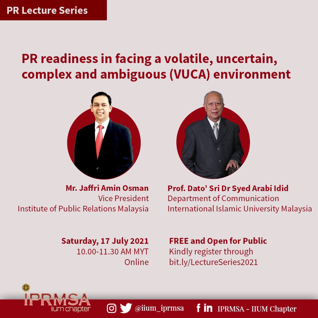 IIUM_IPRMSA's tweet photo. [6 DAYS TO GO!]

IPRMSA IIUM Chapter would like to invite all of you to join our

PR LECTURE SERIES ON

"PR READINESS IN FACING A VOLATILE, UNCERTAIN, COMPLEX AND AMBIGUOUS ENVIRONMENT" https://t.co/B5Q6lCxJqb