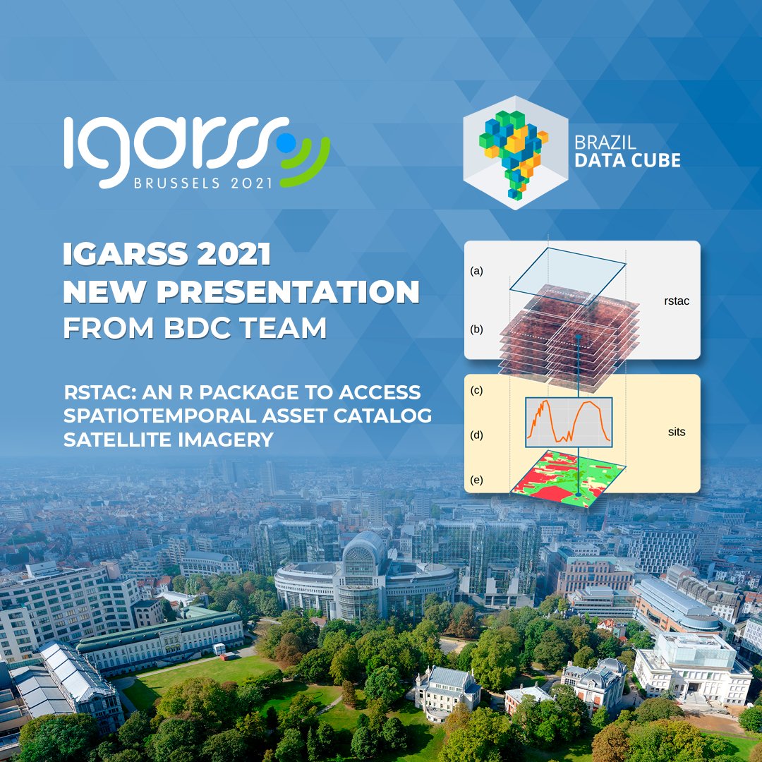 BrazilDataCube's tweet image. BDC team will attend the IGARSS-2021 on July 13th presenting the paper “RSTAC: An R package to access spatiotemporal asset catalog satellite imagery”.
See more at brazildatacube.org/en/bdc-team-wi…
#brazildatacube #cubodedadosbrasil #IGARSS2021