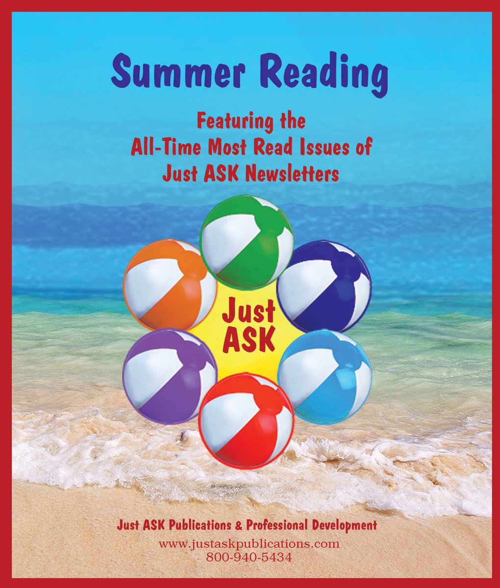 We are sharing with you in this month’ Mentoring Memo the all-time most read issues of five Just ASK newsletters as well as links to dozens of other resources. Don’t miss this extraordinary library of our most popular newsletter issues… Read now at justaskpublications.com/mentoring-memo/.