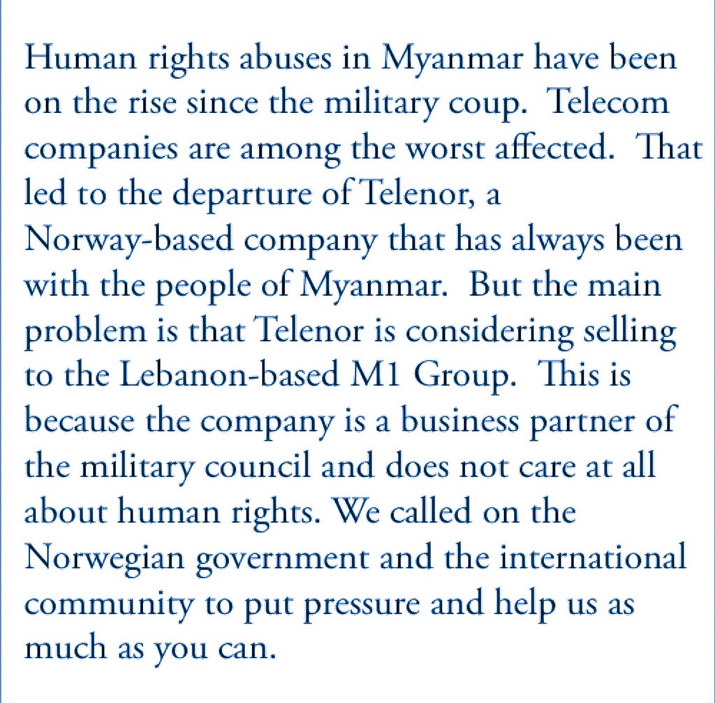 Telenor is considering selling to M1 Group. It is a business partner of the SAC and does not care at all about human rights. We called on the INTL community and the Norwegian government to show compassion for the plight of Burmese citizens in distress.
#Telenor_M1IsPartnerOfSAC