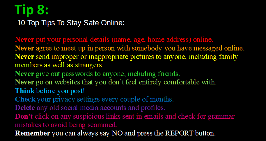The #internetsafety Tip 8 is a list of our #TopTen tips on how to stay safe online!📱🌐🖥️ <a href="/WKGS_Computing/">WKGS Computing Dept</a> <a href="/WestKirbyGS/">West Kirby Grammar School</a> <a href="/WKGS_Wellbeing/">WKGS Wellbeing</a> <a href="/ChildnetDL/">Childnet Digital Leaders Programme</a>