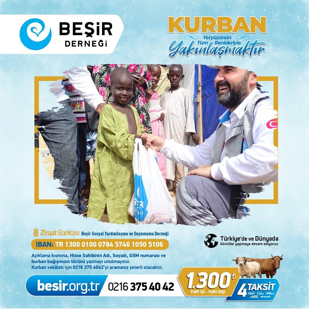 #KurbanYakınlaşmaktır #İyilikHerYerde 
#devletimizvarolsun 
#GönüllerYapmayaGeldik 

KURBAN 
Yeryüzünün tüm renkleriyle yakınlaşmaktır 
<a href="/Besirdernegi/">Beşir Derneği</a> hayrınıza vesile 

Detaylı bilgi için;
besir.org.tr/icerik–detay/h 

Bilgi ve Bağış;
🌐 besir.org/kurban 
☎️ 0 216 375 40 42