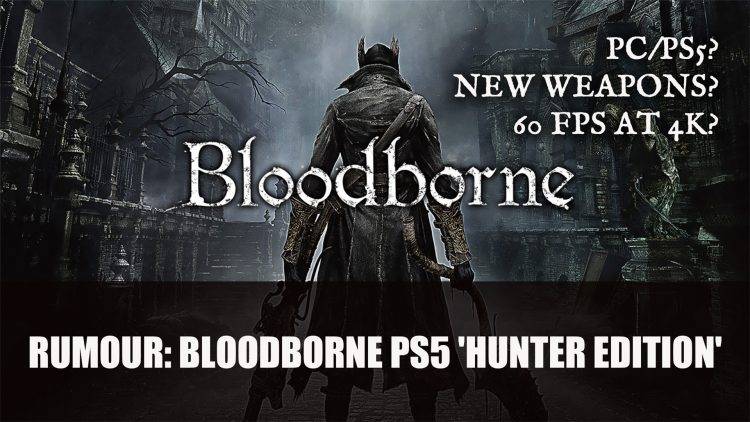 Bloodborne is coming to PC, rumours claim