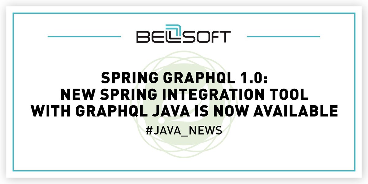bellsoftware's tweet image. Spring GraphQL 1.0 is designed to integrate Spring with GraphQL Java and is a more advanced version of GraphQL Java Spring. With Spring GraphQL 1.0, you can execute queries via HTTP. hubs.li/H0S0YkY0 #JavaNews