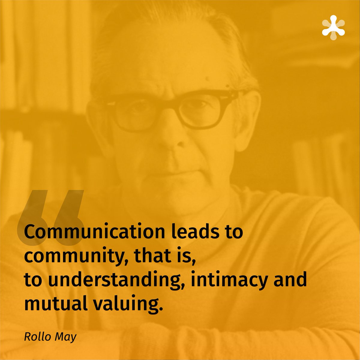 Sowebuild's tweet image. Rollo Reece May 
(April 21, 1909 – October 22, 1994) was an American existential psychologist and author of the influential book Love and Will (1969).

#RolloMay #themeaningofcommunity #communities #understanding #quoteoftheday