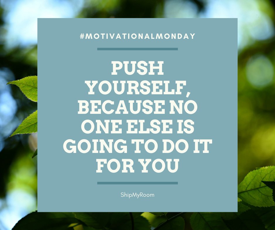 ShipMyRoom's tweet image. Happy #MotivationalMonday! #collegemove #dormshipping #move-in