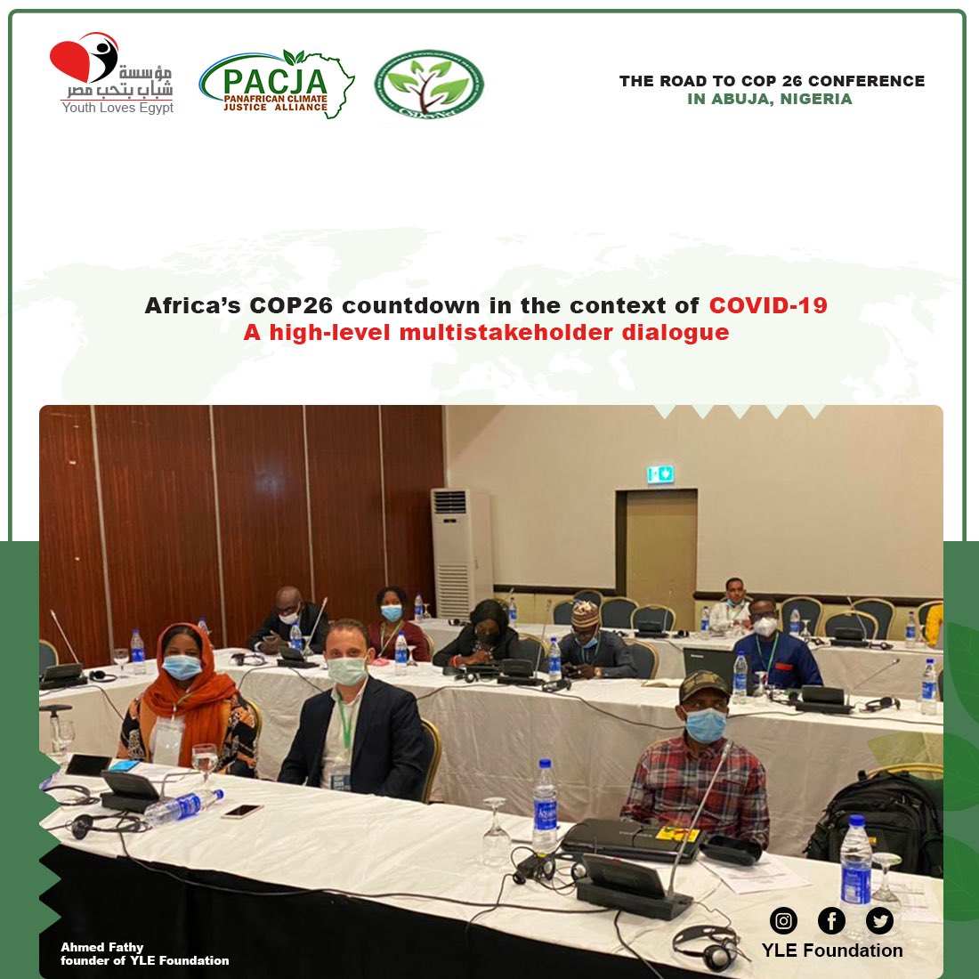ylefoundation's tweet photo. Founder of Yle foundations participating on the Road to Cop 26 conference. Abuja,Nigeria with PACJA 
#ylefoundation
#مؤسسة_شباب_بتحب_مصر
#pacja 
#COP26 @RaghdaaElSaeed @Kjulybiao @JoyceMsuya @UNEP @UNFCCC @COP26 @UNDPClimate @EUinEgypt @UKinEgypt @FranceenEgypte @GermanEmbCairo https://t.co/8WxvqoBRna