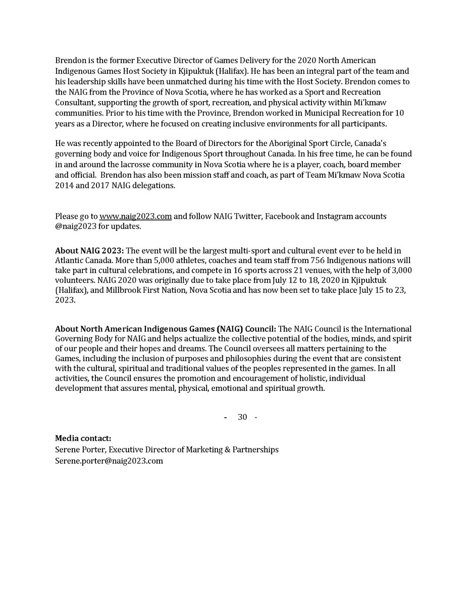 The North American Indigenous Games (NAIG) Council &amp; NAIG Host Society are pleased to announce that the 10th Games are set to take place July 15 to 23, 2023 in Kjipuktuk (Halifax) &amp; Millbrook First Nation, Nova Scotia.