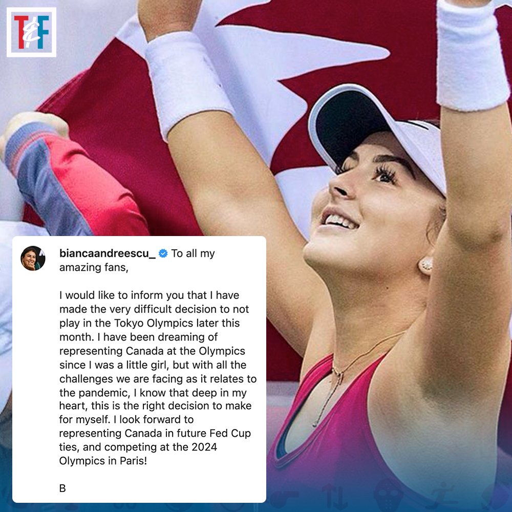 Tim And Friends S Tweet Per Her Instagram Account Bianca Andreescu Announces She Will Not Participate In The Upcoming Tokyo Olympics Trendsmap