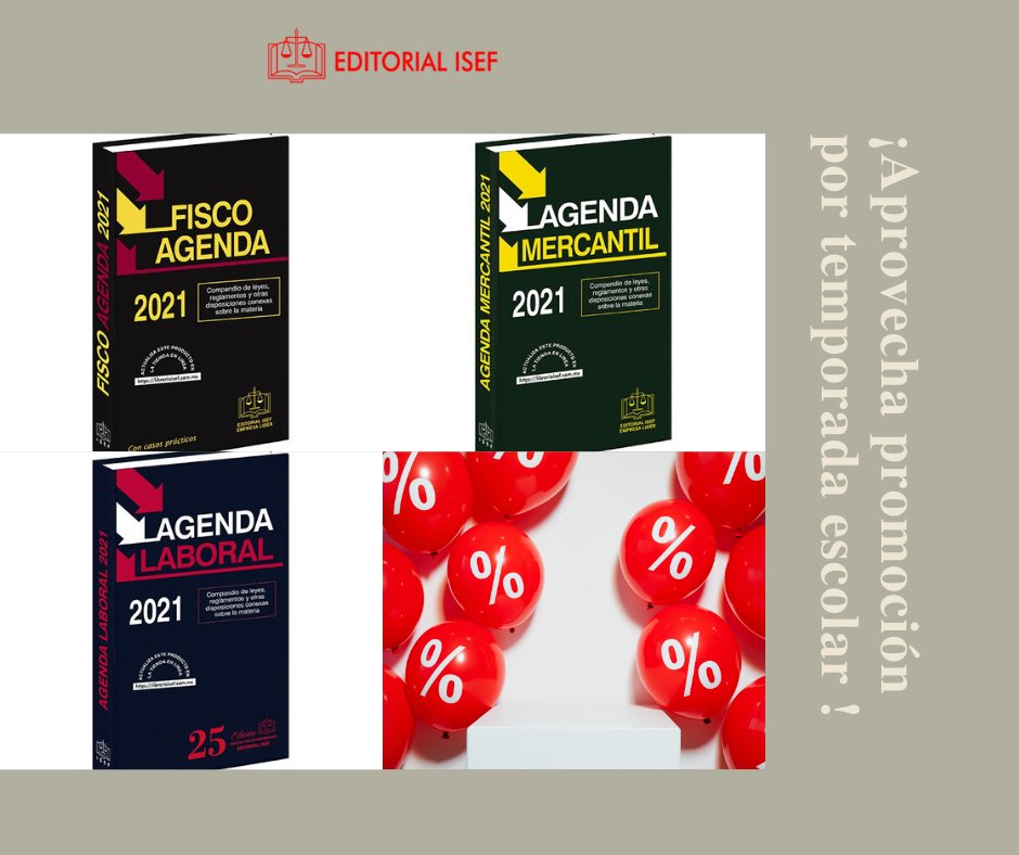 ¡Promoción temporada escolar!
Fisco Agenda 2021                $ 279.00   
+ Agenda Mercantil 2021     $ 279.00   
+ Agenda Laboral 2021          $ 279.00   
De: $837.00
A sólo: $ 627.75 
Realiza tu compra ahora y aprovecha la promoción!
📱55 7629 7072
📧 pedidos@grupoisef.com.mx