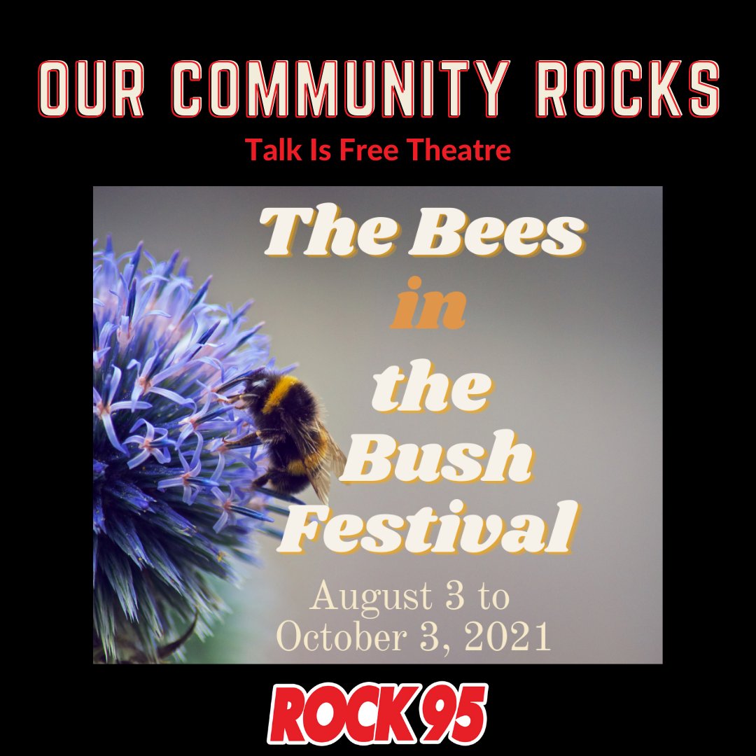 #OurCommunityRocks
<a href="/TalkIsFree/">Talk Is Free Theatre</a> The Bees in the Bush will include several productions reconfigured for an outdoors presentation, as well as boundary-pushing new works and a return of TIFT’s hit musical-in-concert in a new setting! 
TICKETS&gt;&gt; rock95.com/the-bees-in-th…