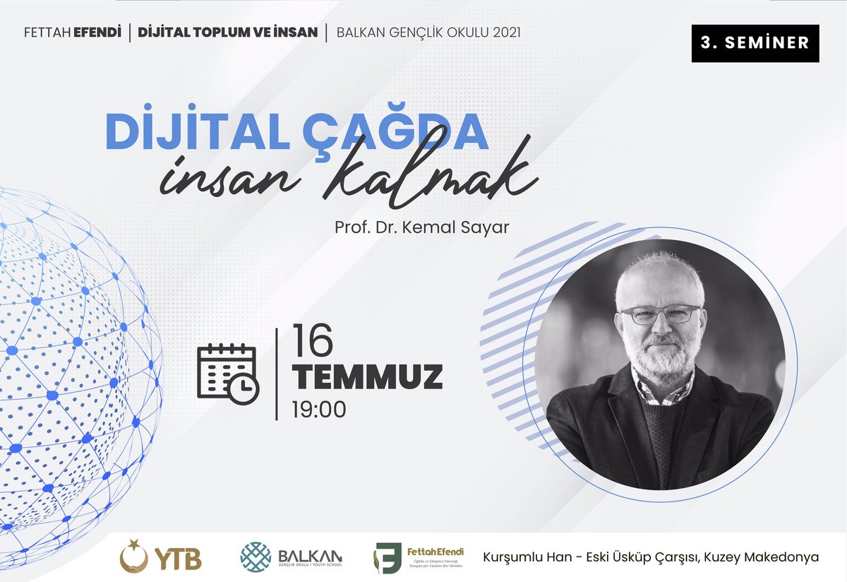 balkanfound's tweet photo. #BalkanGençlikOkulu2021
#DijitalToplumveİnsan

Dijital Çağda İnsan Kalmak
Prof. Dr. @mkemalsayar 

📆16 Temmuz 2021, Cuma
⏱19:00
📍Kurşunlu Han/Eski Üsküp Çarşısı, Kuzey Makedonya

@yurtdisiturkler https://t.co/XKy2D1RT51