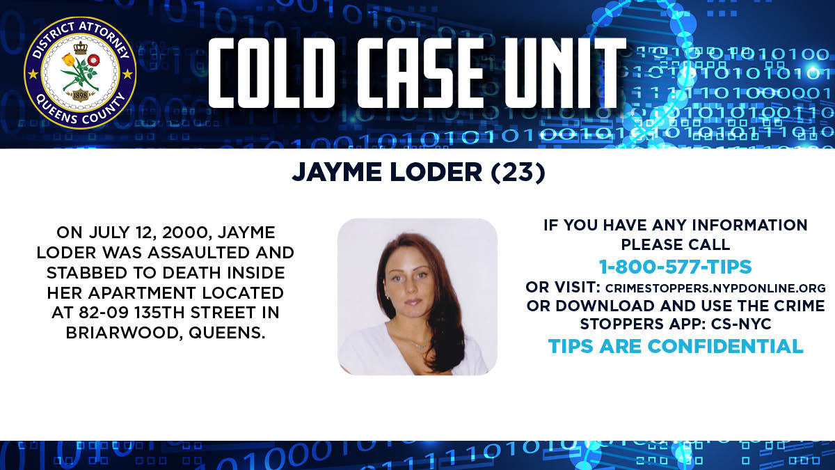 Queens DA Katz on Twitter "Twenty one years ago today, Jayme Loder was killed inside her own