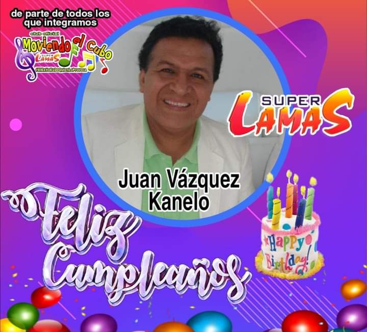 MoviendoelcuboS's tweet photo. Con mucho cariño Felicitamos a una personita muy especial que es parte importante para el @grupoSUPERLAMAS el sr #JuanVazquez
#kanelo a quien con mucho cariño esperamos que este día sea muy especial para el y su familia...
🥳🥳🎂🥳🥳
🎈🎁🎉🤩🎈
le mandamos un fuerte abrazo https://t.co/BI21yBDg9C