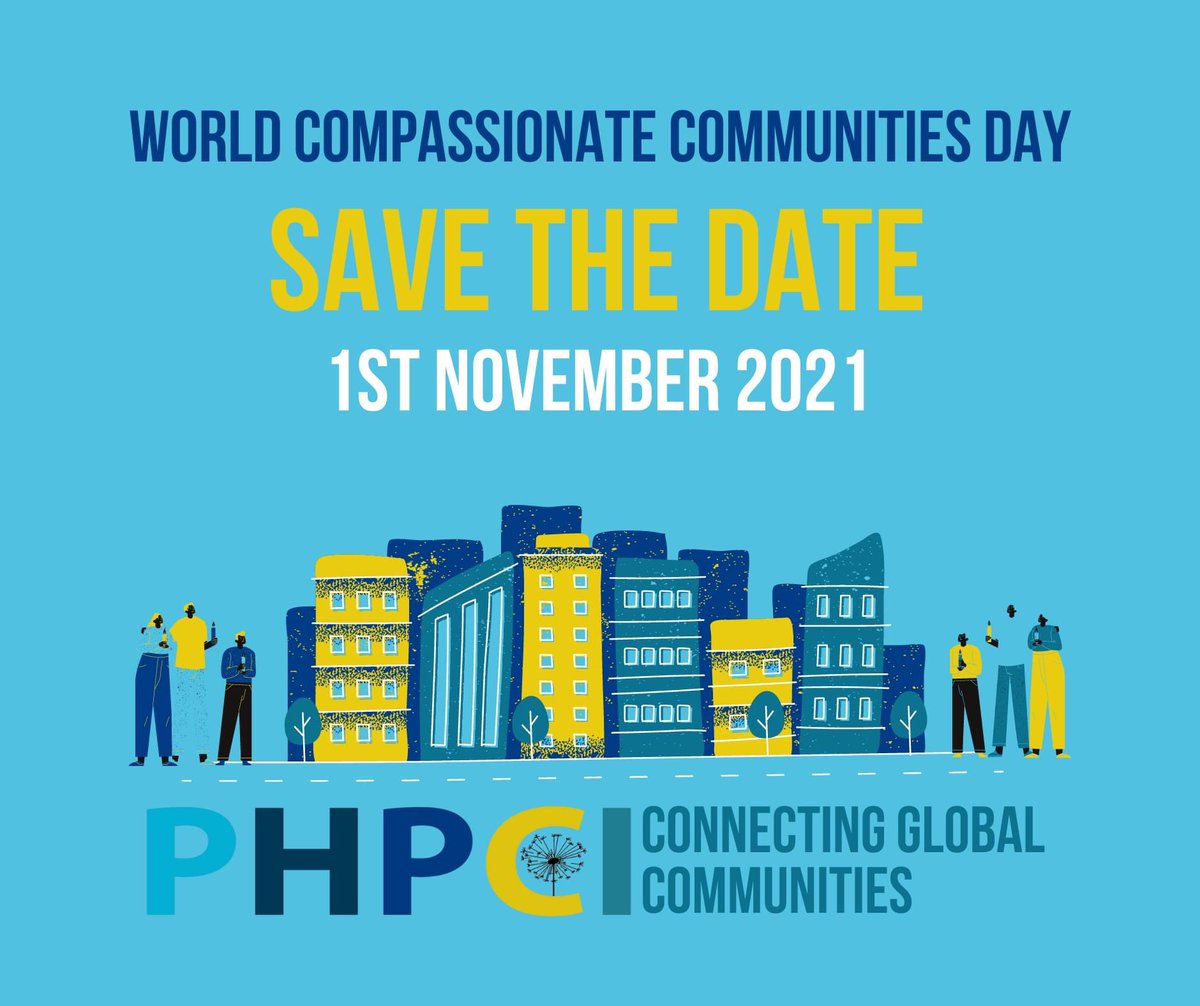 Delighted to see that the Inaugural World Compassionate Communities Day is taking place on 1st November 2021! 

Save the date! 

#WorldCCDay #ComCom #PHPCI