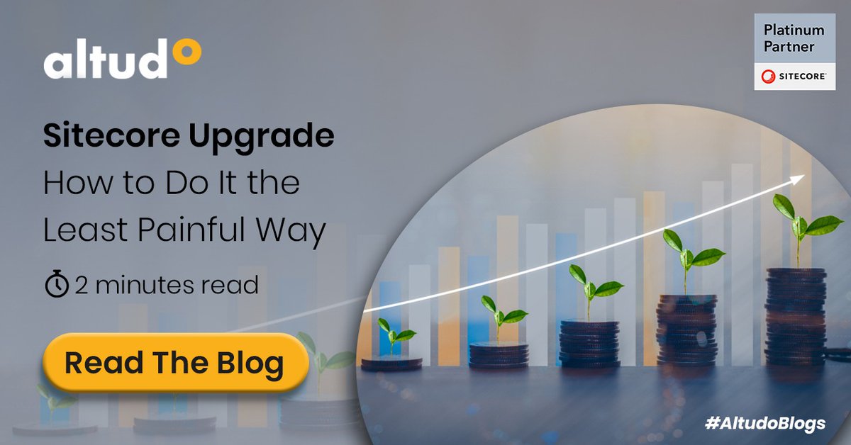 GoAltudo's tweet image. With years of experience in #SitecoreImplementation and upgrades, our experts have put together a step-by-step process for #Sitecore upgrade in the least painful way. Learn how: cutt.ly/RmAg3qb
#DigitalTransformation #SitecoreCommunity #SitecoreMVP #AltudoBlogs
