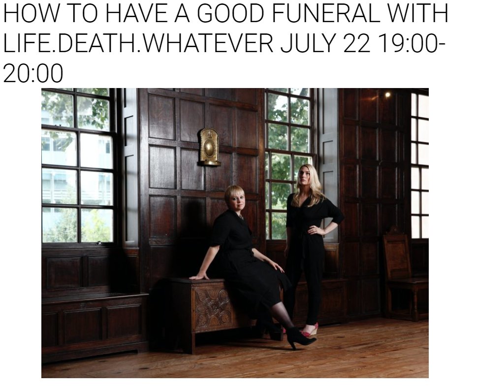 More excellent resources from <a href="/GoodGriefFest/">Good Grief Festival</a> 
'How to have a good funeral' 
July 22nd 7pm
Free but book ahead here: 
goodgrieffest.com/events/how-to-…

<a href="/LifeDeathWhat/">Anna Lyons & Louise Winter</a> is a fabulous team: let your friends and family know.
Unless they are immortals, obvs.