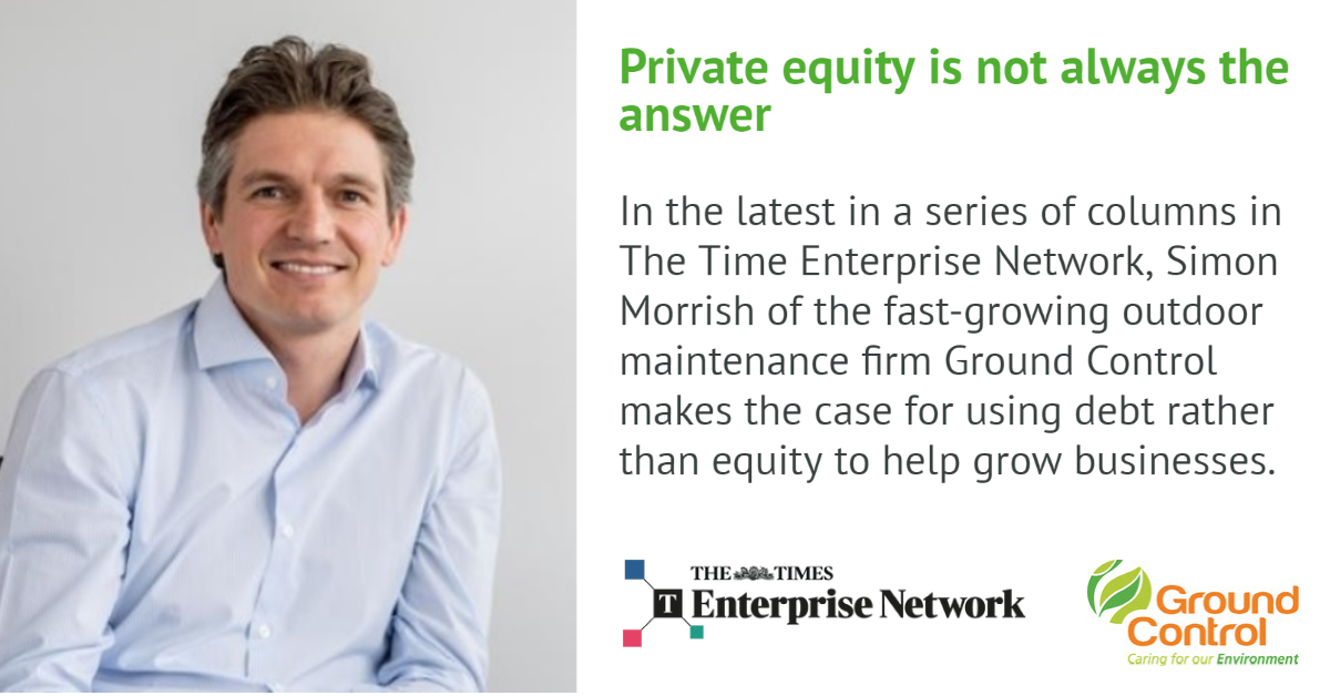 In the latest in a series of columns, Simon Morrish, CEO of the fast-growing outdoor maintenance firm Ground Control makes the case for using debt rather than equity to help grow businesses. 
Read the full article here; ground-control.co.uk/news/private-e…