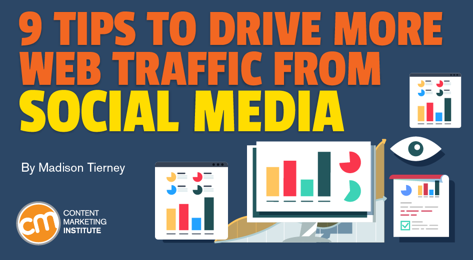 CMIContent's tweet photo. 9 Tips to Drive More Web Traffic From Social Media - https://t.co/uJRqo5NbpG https://t.co/9qfGE1tjNU