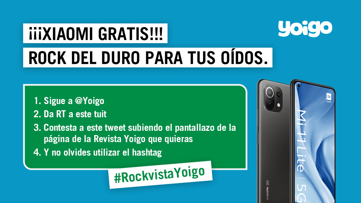 yoigo's tweet photo. 🤘📱 #CONCURSO 📱🤘

Rockeros, ¡muuuuchas felicidades por el #DíaMundialdelRock! Hemos pensado deleitaros los oídos con algo así de bueno: ¡UN XIAOMI MI 11 LITE 5G GRATIS! 📲

Para participar sigue las instrucciones ⬇️ y pilla este atajo https://t.co/zYTnsIn9cY 

#RockvistaYoigo https://t.co/XC8r6eSQkk