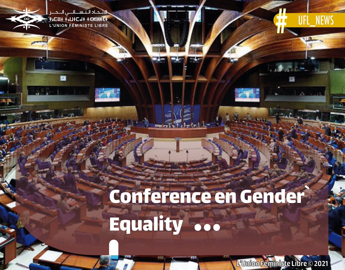 UnionFemLibre's tweet photo. [#UFL_News🗞]

The Moroccan Parliament and the Parliamentary Assembly of the Council of Europe (PACE) will hold a conference on gender equality in politics on July 13, 2021, themed: “Women in politics: how to move towards equality?” https://t.co/26wwJZ53VG
