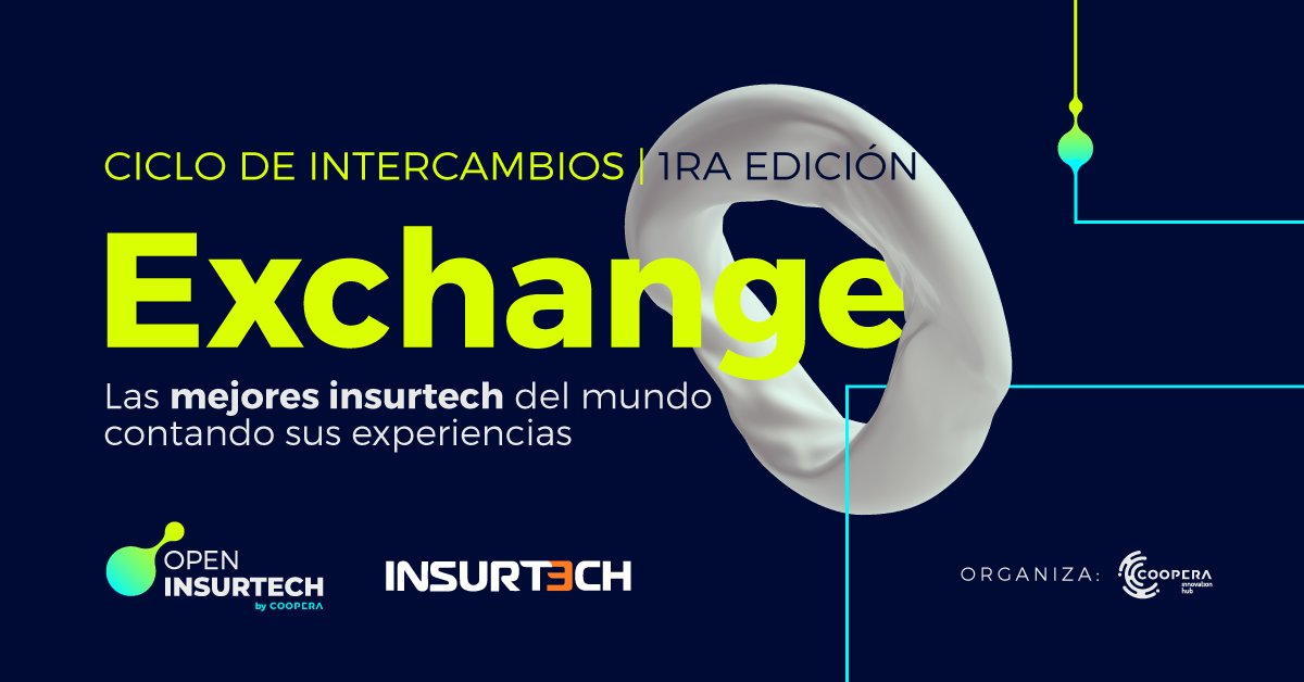 📢 Lanzamiento del Exchange: Ciclo de Intercambios. 
Hilario Itriago de Insurt3ch y Pablo Tiscornia de Coopera Innovation Hub estarán conversando con las mejores Insurtechs del mundo, quienes estarán acercando sus experiencias para colaborar y Co crear con todo el ecosistema 🚀