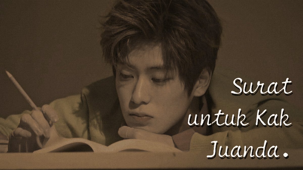 Surat untuk Kak Juanda
—
jung jaehyun short au