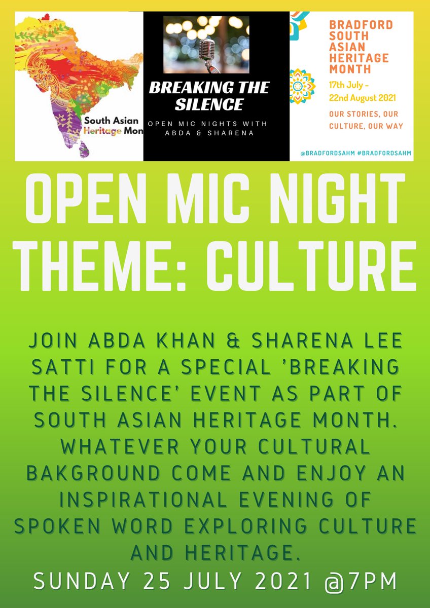 Myself & @Sharenaleesatti proud to host official @SAHM_UK & @BradfordSahm #openmic event as part of #SouthAsianHeritageMonth 25 July 6pm Dress in your traditional attire & join us for a beautiful evening full of inspiring poetry Free. Booking essential eventbrite.co.uk/e/breaking-the…