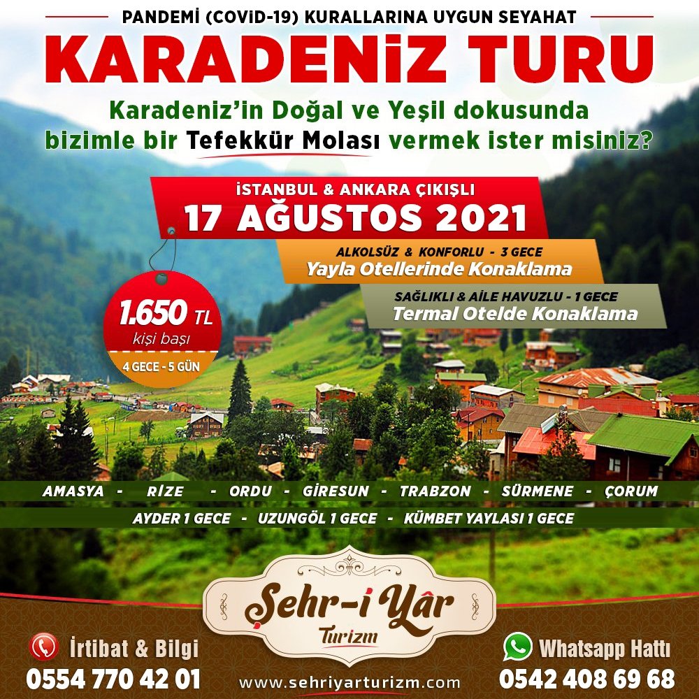 SehriyarTurizm's tweet photo. KARADENİZ TURU ⛵
(İstanbul &amp; Ankara Çıkışlı)

17 AĞUSTOS 2021
4 Gece Konaklama
(5 Gece-6 Gün)

1.650 TL (Kişi Başı)

📌ALKOLSÜZ &amp; KONFORLU
- 3 Gece Yayla Oteli Konaklaması
- 1 Gece Termal Otel Konaklaması

#KaradenizTuru #Kümbet #Ayder #Uzungöl #Yolculuk #Ağustos #ŞehriYarTurizm https://t.co/diPP2BRcB9